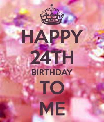 happy-24th-birthday-to-me-7